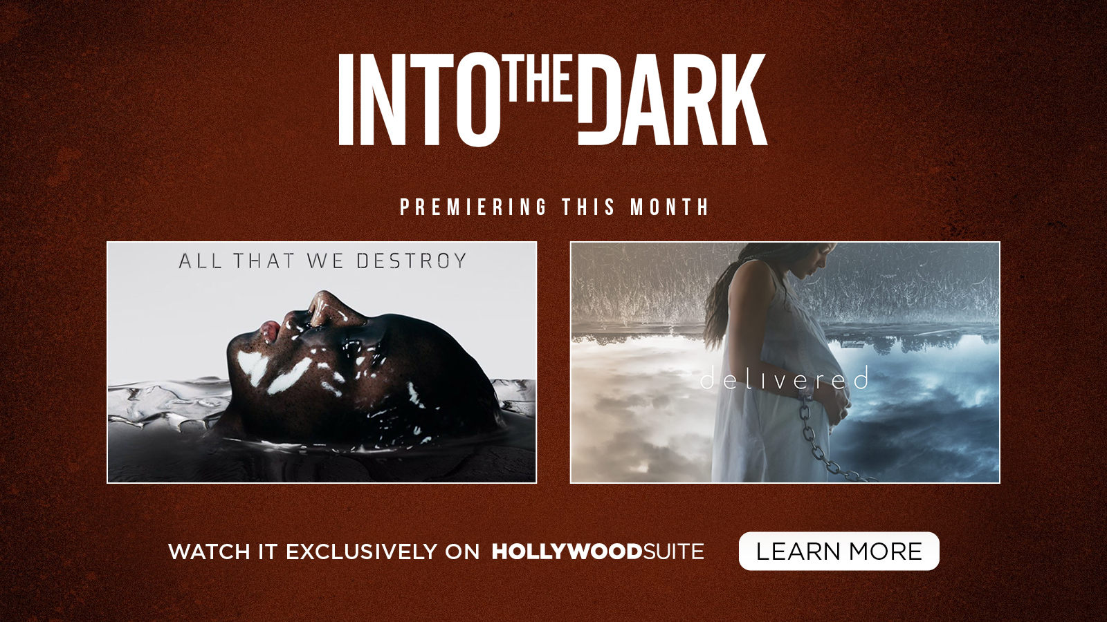 Into the Dark premiering this month All That We Destroy, Delivered LEARN MORE