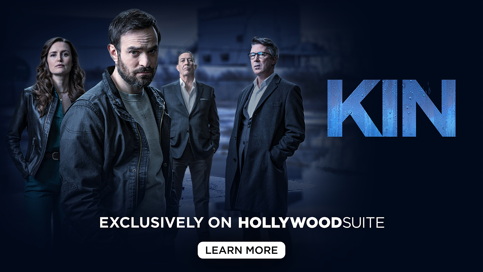 Kin Exclusively on Hollywood Suite - Learn More