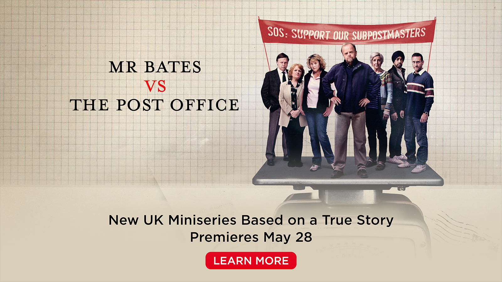Mr. Bates vs. The Post OfficeNew UK Miniseries Based on a True StoryPremieres May 28[Learn More]