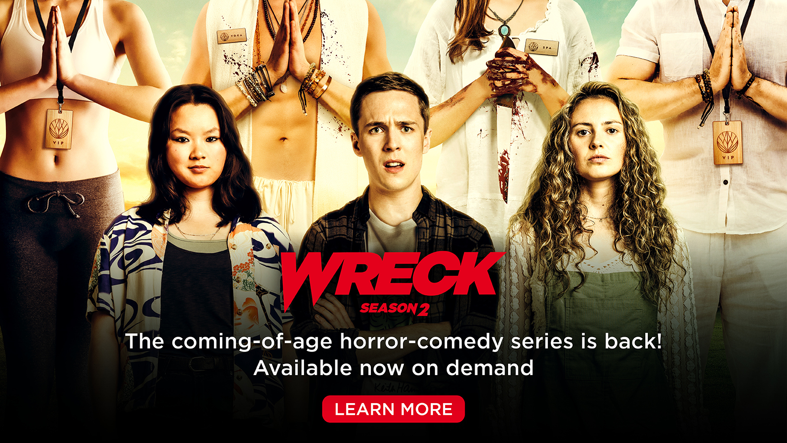Wreck Season 2 The coming-of-age horror-comedy series is back! Available now on demand [Learn More]