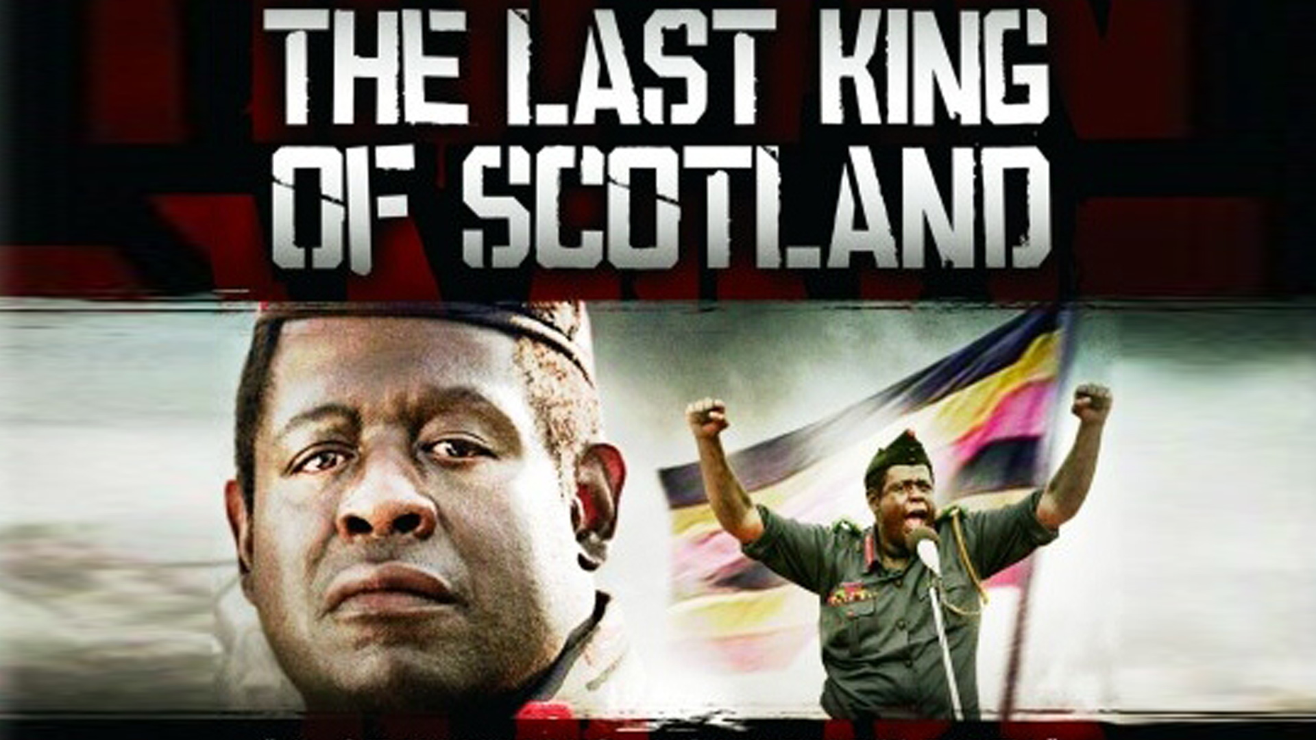 The Last King Of Scotland
