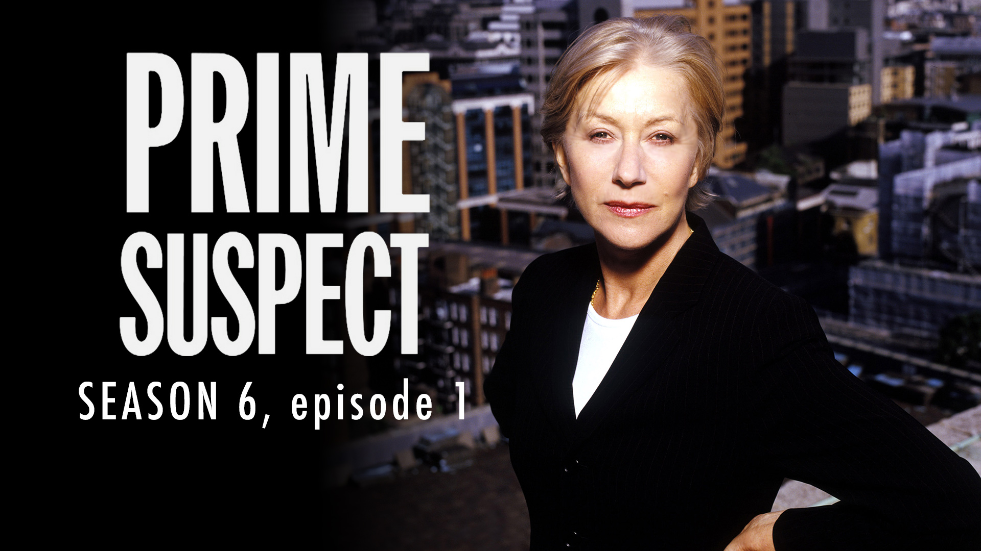 Prime Suspect Season 6 Ep 1 - Hollywood Suite